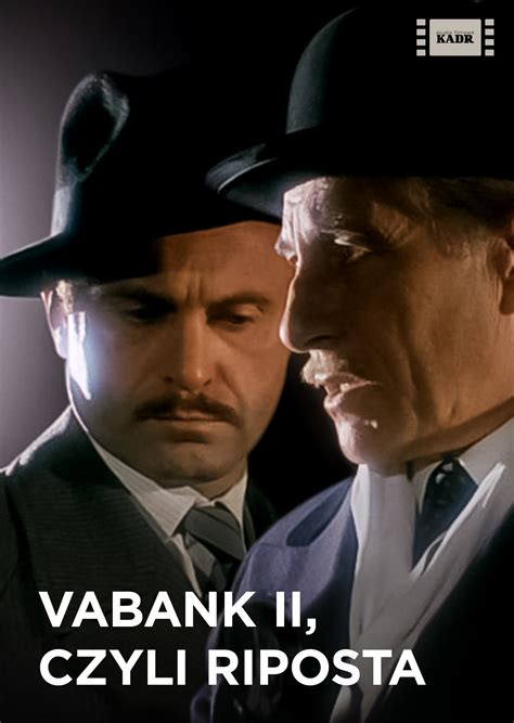 willa z vabank 2|Vabank II, czyli riposta (1984) pełna obsada